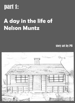 A Day In The Life of Nelson Muntz