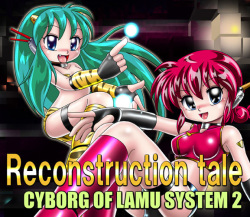 Reconstruction tale - Cyborg of LAMU System 2