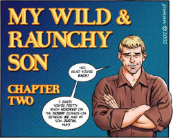 My Wild & Raunchy Son – Chapter Two