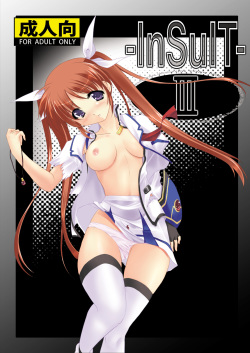(C75) [TRICKorTREAT (Kagura Tsukune)] InSulT III (Mahou Shoujo Lyrical Nanoha) page 1