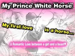 Hakuba ga Watashi no Ouji-sama | My Prince White Horse