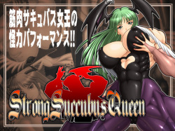 Strong Succubus Queen