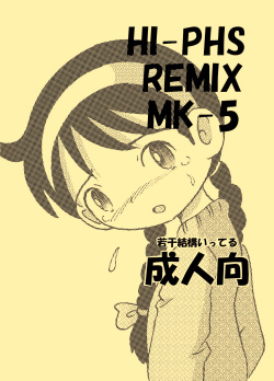 HI-PHS REMIX MK-5