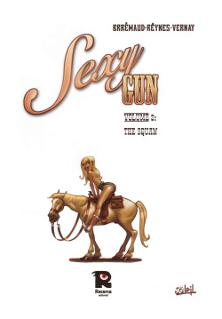 [Mathieu Reynes] Sexy Gun - Volume #02: The Squaw (ENG) page 2