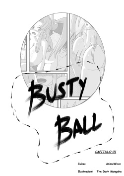 Busty Ball - Capitulo 1