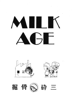 MILK AGE